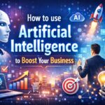 How to use artificial intelligence to boost your business